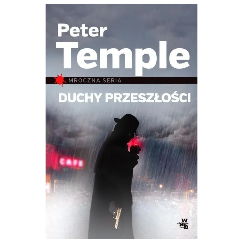 DUCHY PRZESZŁOŚCI Peter Temple - WAB