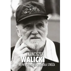 WE WSPOMNIENIACH ANIOŁA STRÓŻA + CD Franciszek Walicki - Bernardinum