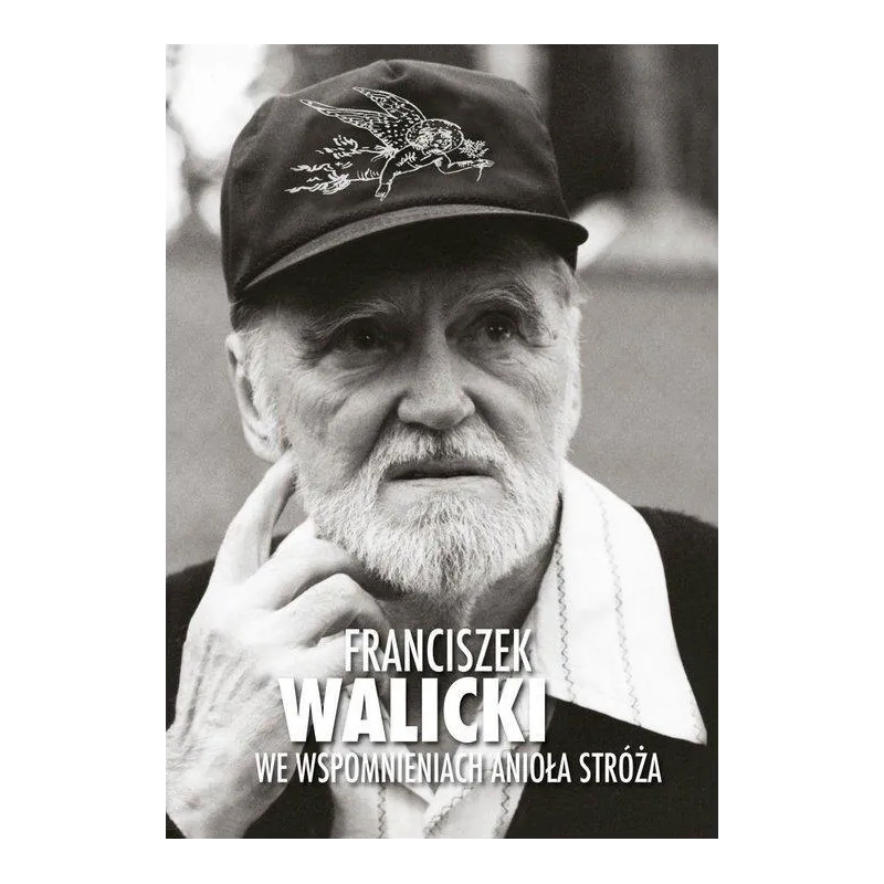 WE WSPOMNIENIACH ANIOŁA STRÓŻA + CD Franciszek Walicki - Bernardinum