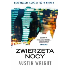 ZWIERZĘTA NOCY Austin Wright - WAB