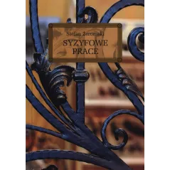 SYZYFOWE PRACE LEKTURA Z OPRACOWANIEM Stefan Żeromski - Greg