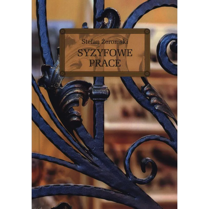 SYZYFOWE PRACE LEKTURA Z OPRACOWANIEM Stefan Żeromski - Greg