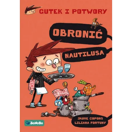 Obronić Nautiliusa. Gutek I Potwory Obronić Nautiliusa. Gutek I Potwory