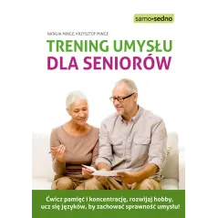 TRENING UMYSŁU DLA SENIORÓW Natalia Minge, Krzysztof Minge - Edgard