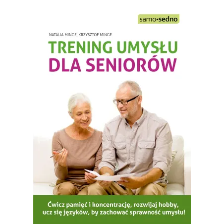 TRENING UMYSŁU DLA SENIORÓW Natalia Minge, Krzysztof Minge - Edgard