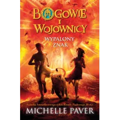 BOGOWIE I WOJOWNICY WYPALONY ZNAK Michelle Paver - Wilga