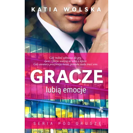 GRACZE LUBIĄ EMOCJE Katia Wolska - WAB