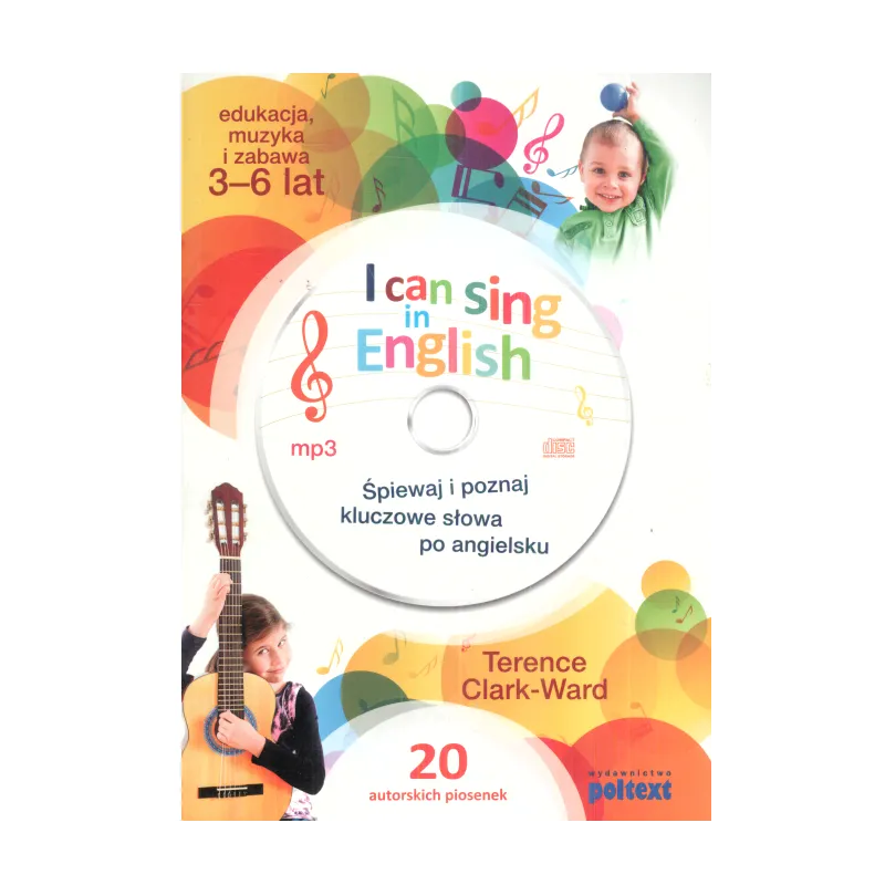 I CAN SING IN ENGLISH + CD 3-6 LAT - Poltext