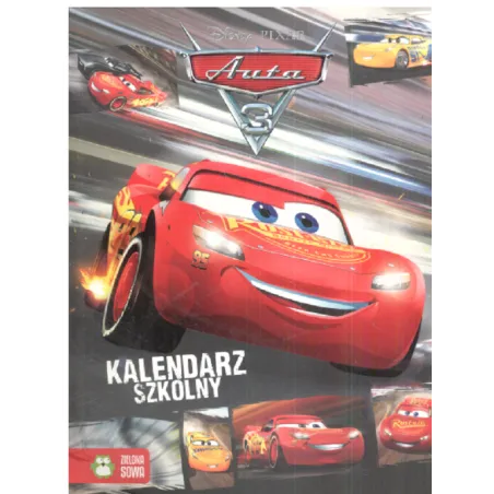 DISNEY AUTA 3 KALENDARZ SZKOLNY 6+ - Zielona Sowa