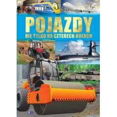 POJAZDY NIE TYLKO NA CZTERECH KOŁACH WESOŁE. WIERSZYKI - Fenix