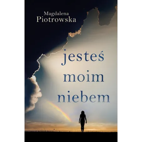 JESTEŚ MOIM NIEBEM Magdalena Piotrowska - Muza
