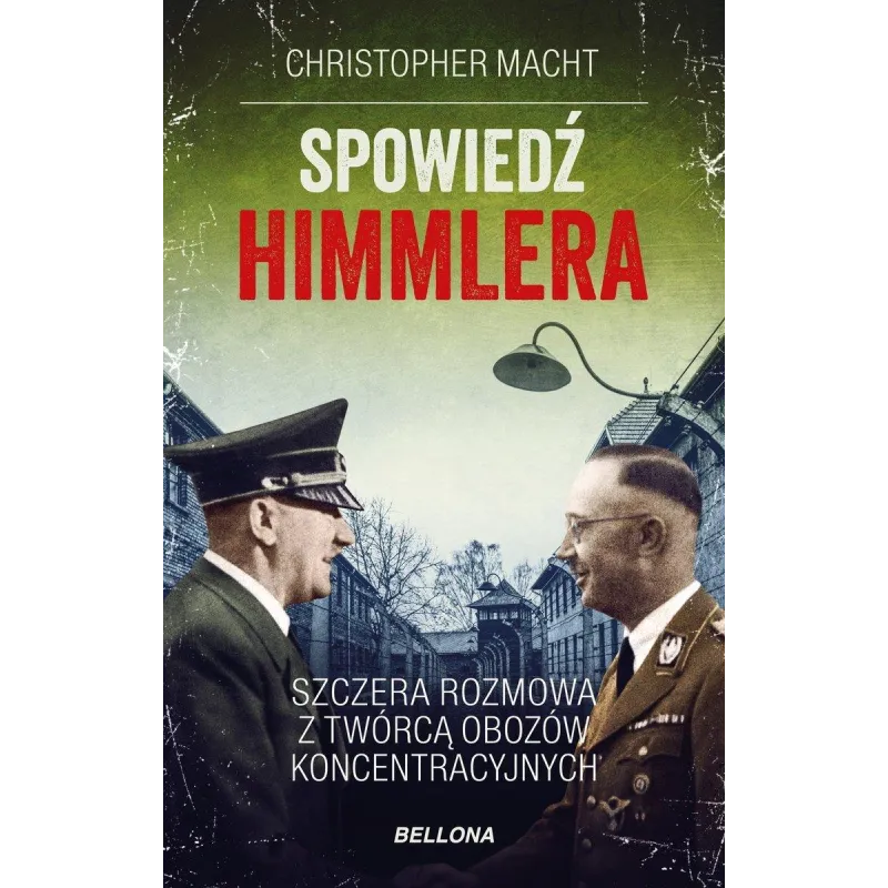 SPOWIEDŹ HIMMLERA Christopher Macht