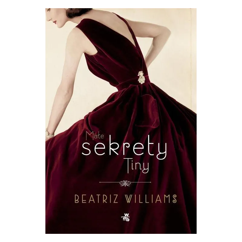 MAŁE SEKRETY TINY Beatriz Williams - WAB