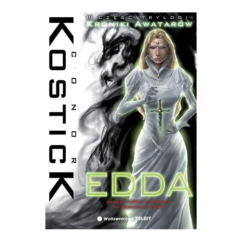 EDDA KRONIKI AWATARÓW 3 Conor Kostick - Telbit