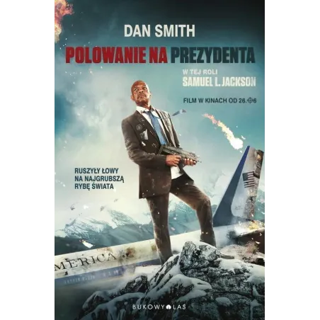 POLOWANIE NA PREZYDENTA Smith Dan - Bukowy las