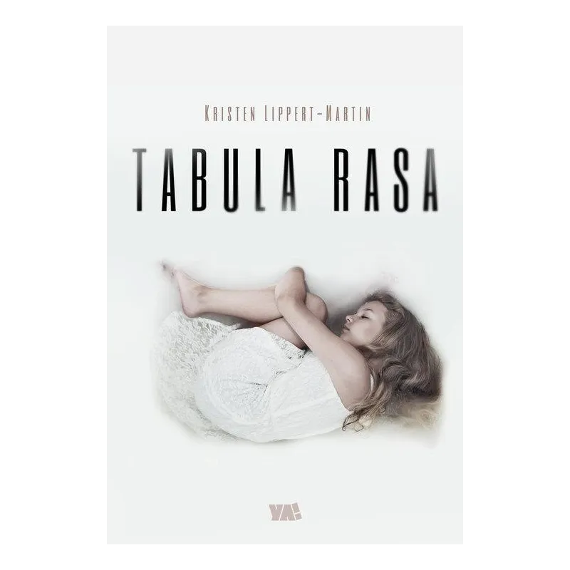 TABULA RASA Kristen Lippert - Martin - Ya!