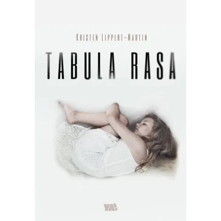 TABULA RASA Kristen Lippert - Martin - Ya!