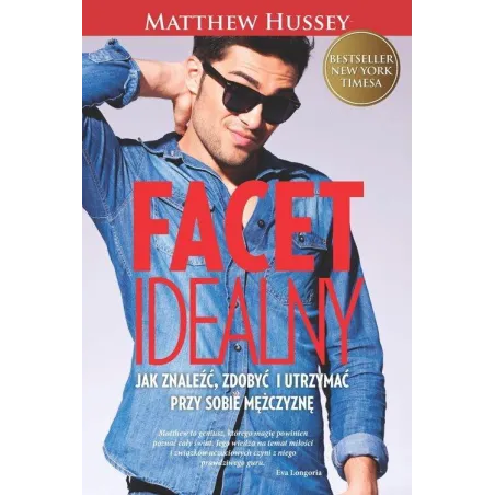 FACET IDEALNY Matthew Hussey - Burda Książki