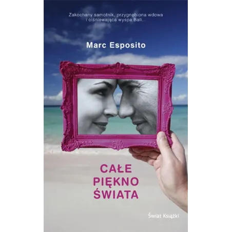 CAŁE PIĘKNO ŚWIATA