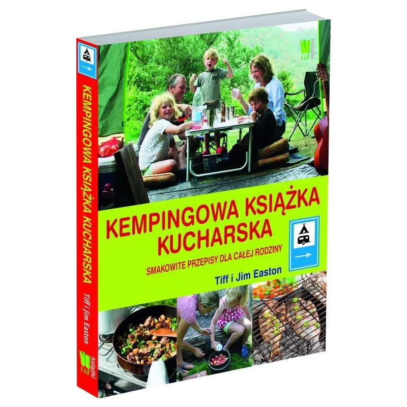 KEMPINGOWA KSIĄŻKA KUCHARSKA. SMAKOWITE PRZEPISY DLA CAŁEJ RODZINY - G+J