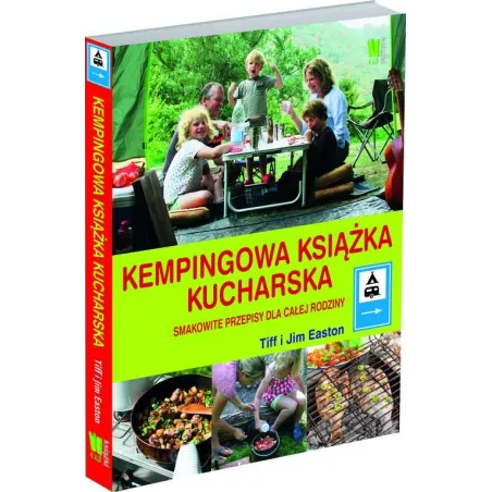 KEMPINGOWA KSIĄŻKA KUCHARSKA. SMAKOWITE PRZEPISY DLA CAŁEJ RODZINY - G+J