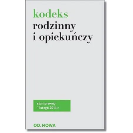 KODEKS RODZINNY I OPIEKUŃCZY Lech Krzyżanowski - od.nowa