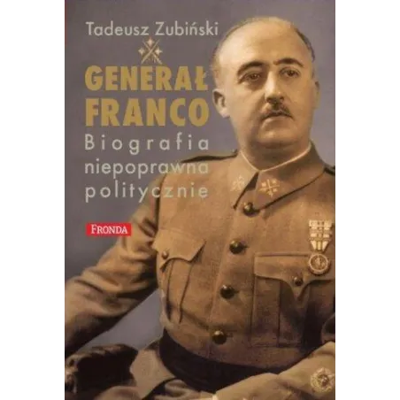 Generał Franco I Jego Hiszpania 1892-1975
