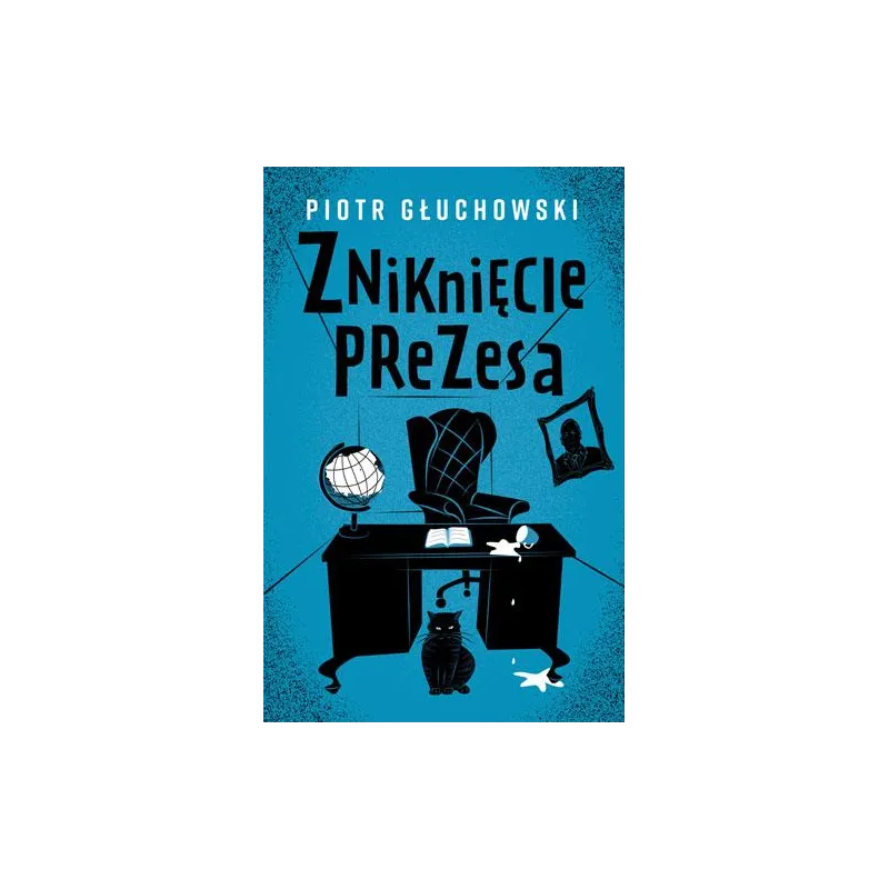ZNIKNIĘCIE PREZESA Piotr Głuchowski - Znak Horyzont
