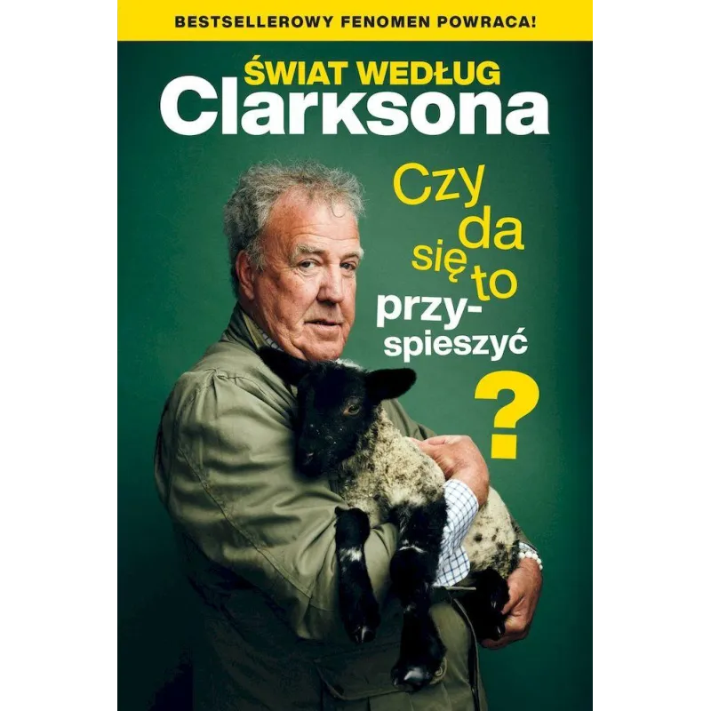 ŚWIAT WEDŁUG CLARKSONA CZY DA SIĘ TO PRZYSPIESZYĆ? Jeremy Clarkson - Insignis ŚWIAT WEDŁUG CLARKSONA CZY DA SIĘ TO PRZYSPIESZYĆ? Jeremy Clarkson - Insignis