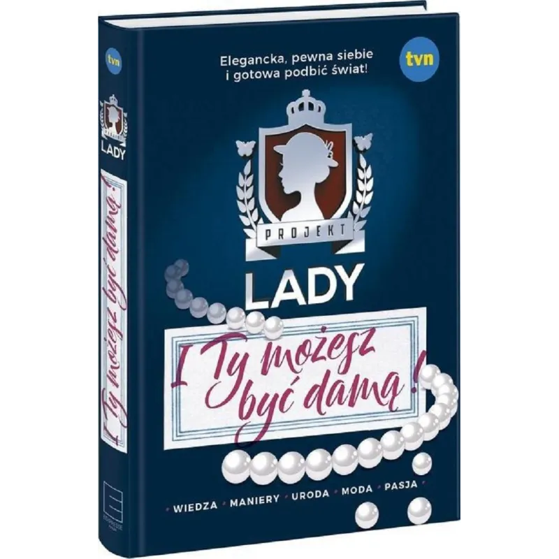 PROJEKT LADY I TY MOŻESZ BYĆ DAMĄ - Edipresse