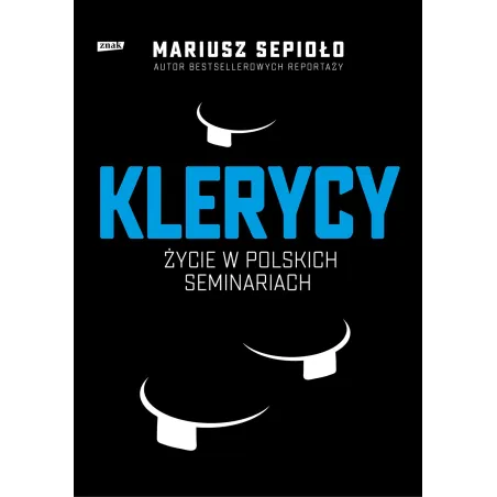 Klerycy O Życiu W Polskich Seminariach Mariusz Sepioło Klerycy O Życiu W Polskich Seminariach Mariusz Sepioło