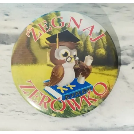 Przypinka Żegnaj Zerówko Przypinka Żegnaj Zerówko