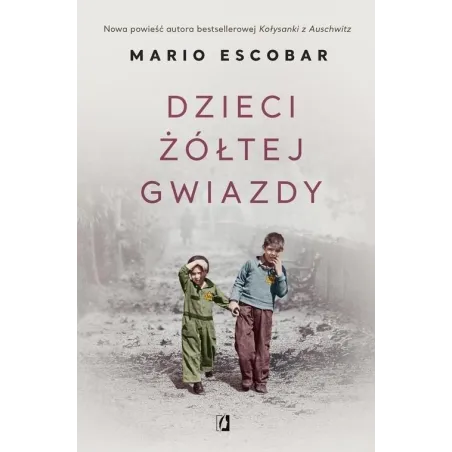 DZIECI ZÓŁTEJ GWIAZDY Mario Escobar