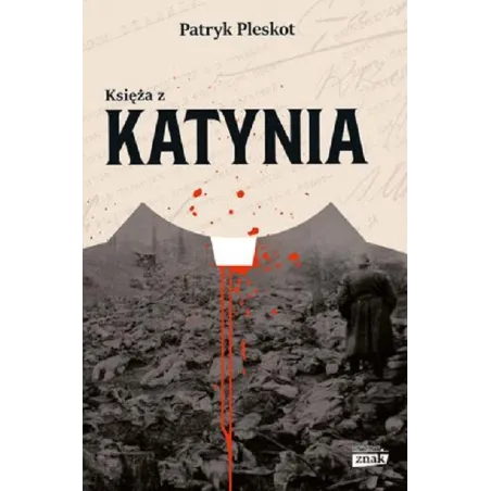 KSIĘŻA Z KATYNIA Patryk Pleskot - Znak Horyzont