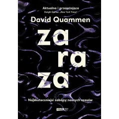 ZARAZA NAJSKUTECZNIEJSI ZABÓJCY NASZYCH CZASÓW David Quammen - Znak Literanova