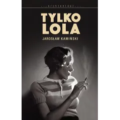 TYLKO LOLA Jarosław Kamiński - WAB