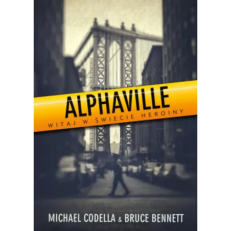 ALPHAVILLE WITAJ W MIEŚCIE HEROINY Michael Codella, Bruce Bennett - Muza