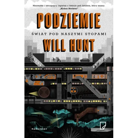 PODZIEMIE. ŚWIAT POD NASZYMI STOPAMI Will Hunt - Marginesy