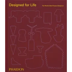 DESIGNED FOR LIFE: THE WORLDS BEST PRODUCT DESIGNERS