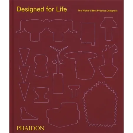 DESIGNED FOR LIFE: THE WORLDS BEST PRODUCT DESIGNERS