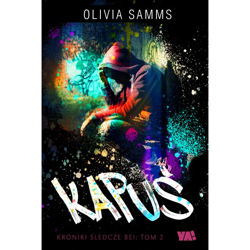 KAPUŚ KRONIKI ŚLEDCZE BEI Olivia Samms - Ya!