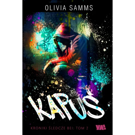 KAPUŚ KRONIKI ŚLEDCZE BEI Olivia Samms - Ya!