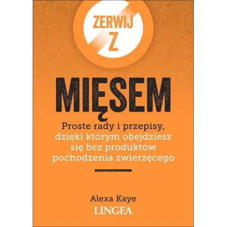 ZERWIJ Z MIĘSEM Alexa Kaye - Lingea