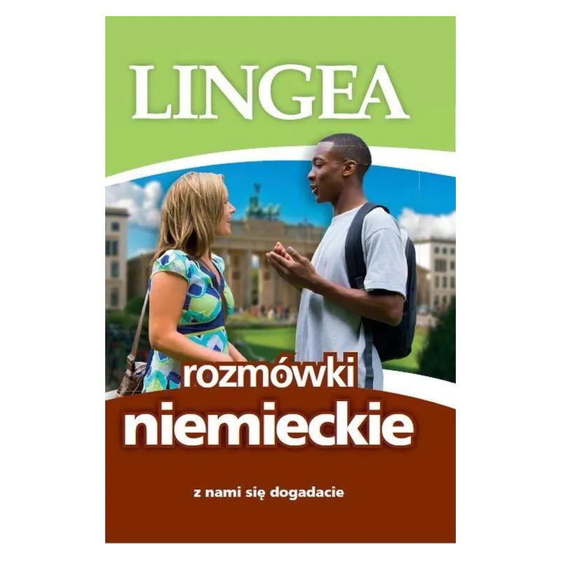 ROZMÓWKI NIEMIECKIE. Z NAMI SIĘ DOGADACIE - Lingea