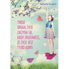 TWOJE DRUGIE ŻYCIE ZACZYNA SIĘ, KIEDY ZROZUMIESZ, ŻE ŻYCIE MASZ TYLKO JEDNO - Muza