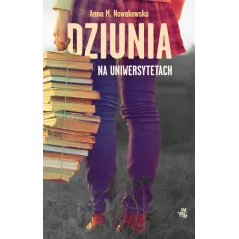 DZIUNIA NA UNIWERSYTETACH Anna Maria Nowakowska - WAB