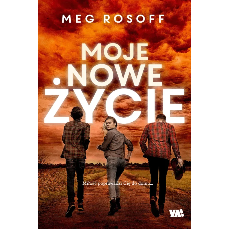 MOJE NOWE ŻYCIE Meg Rosoff - Ya!