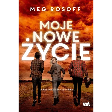 MOJE NOWE ŻYCIE Meg Rosoff - Ya!