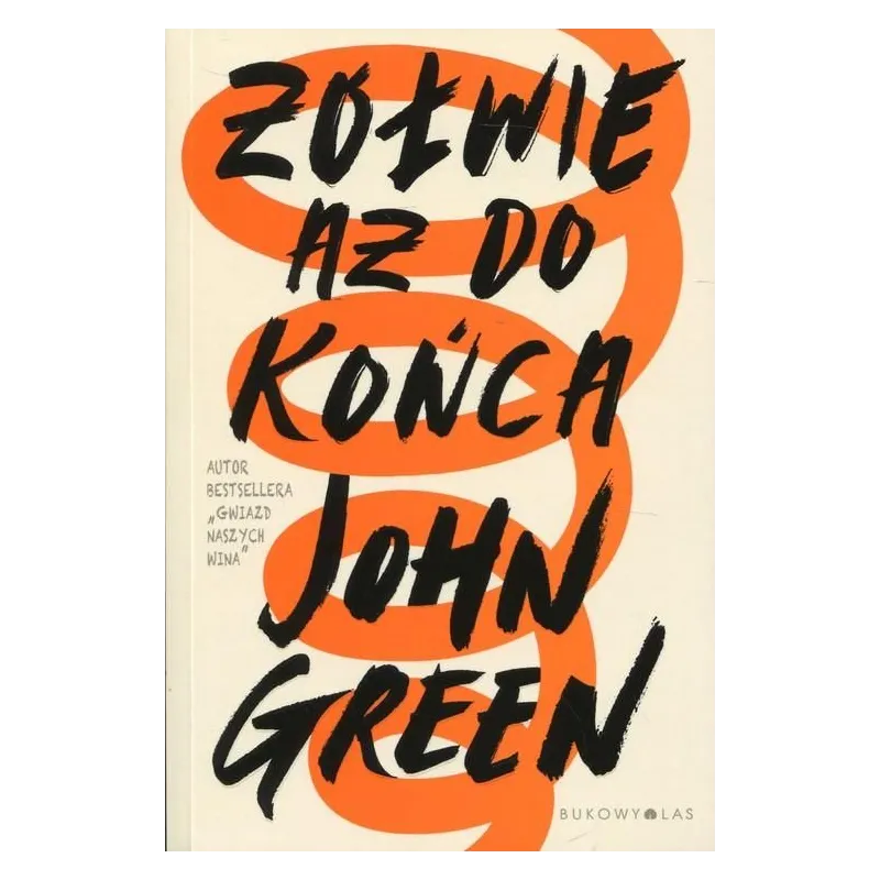 ŻÓŁWIE AŻ DO KOŃCA John Green - Bukowy las