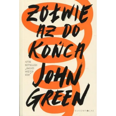 ŻÓŁWIE AŻ DO KOŃCA John Green - Bukowy las